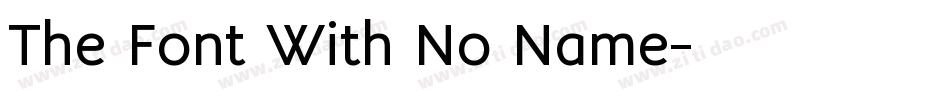 The Font With No Name字体转换